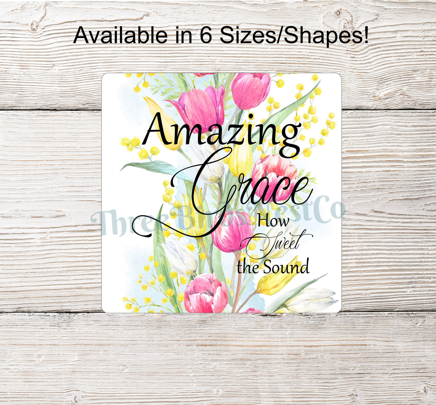 Amazing Grace Tulips Sign