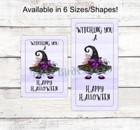 
              Witching You a Happy Halloween Witch Hat Sign
            