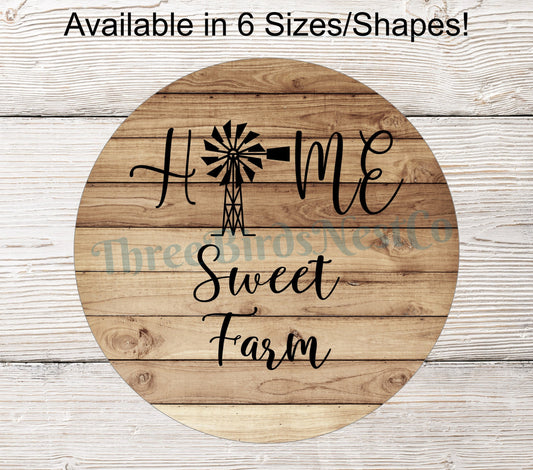 Home Sweet Farm Windmill Sign