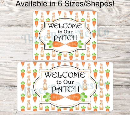 Welcome to Our Patch Carrots and Bunnies Sign