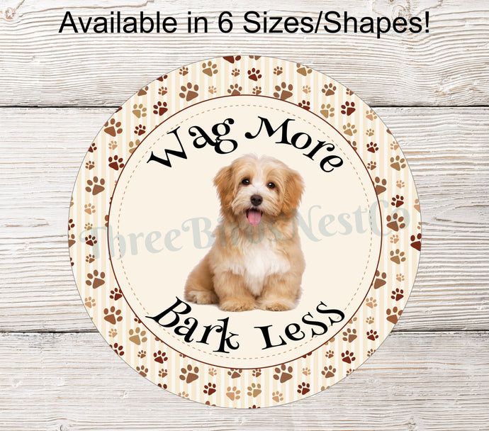 Dog Wreath Signs - Dog Wreath - Paw Print Sign - Pet Wreath - Dog Sign - Dog Lover Wreath - Havanese Dog - Wag More Bark Less