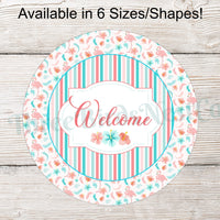 Welcome Wreath Sign - Flamingo Welcome Sign - Flamingo Wreath Signs - Flamingo Sign - Beach Wreath Signs - Beach Welcome Sign