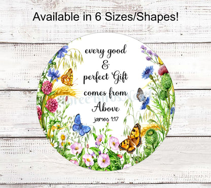 Every Good and Perfect Gift Comes from Above Christian Sign