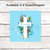 He is Risen Floral Cross Sign