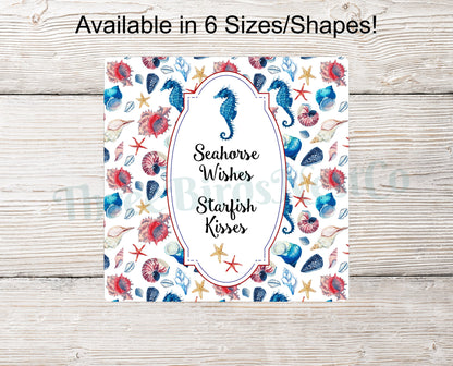 Seahorse Wishes Starfish Kisses Sign