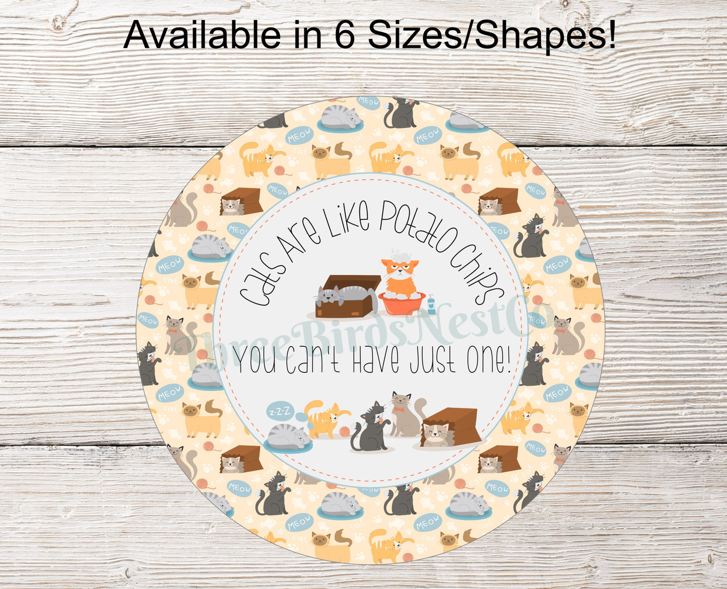 Cats Are Like Potato Chips Sign