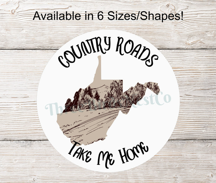 Country Roads Take Me Home Sign - West Virginia Sign - Country Roads Wreath - West Virginia Decor - West Virginia Gifts