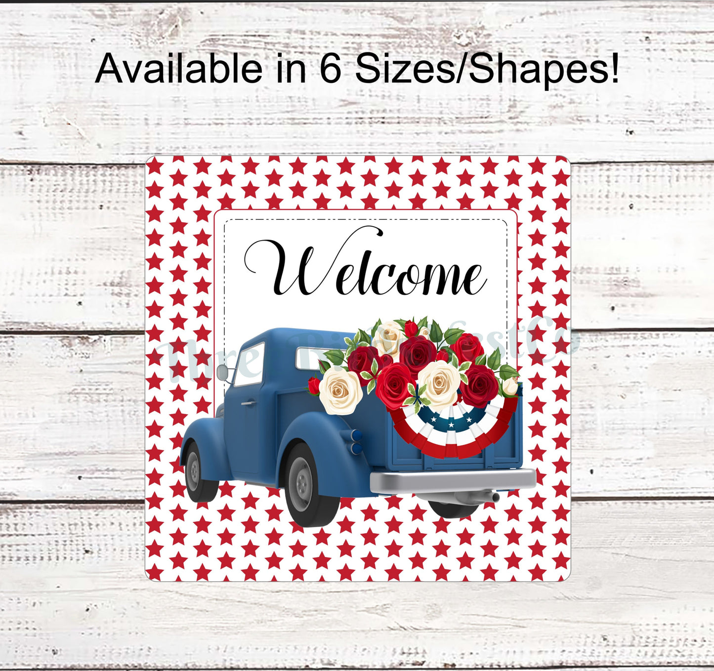 Patriotic Roses Truck Welcome Sign