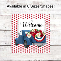 Patriotic Roses Truck Welcome Sign