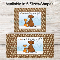 Paws and Enjoy Life Cat and Dog Sign