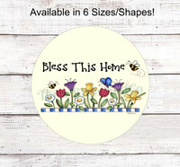 
              Bless This Home Flowers and Bees Border Sign
            