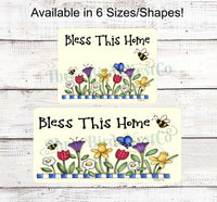 
              Bless This Home Flowers and Bees Border Sign
            