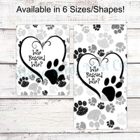 Who Rescued Who Black and White Paw Prints Dog Sign
