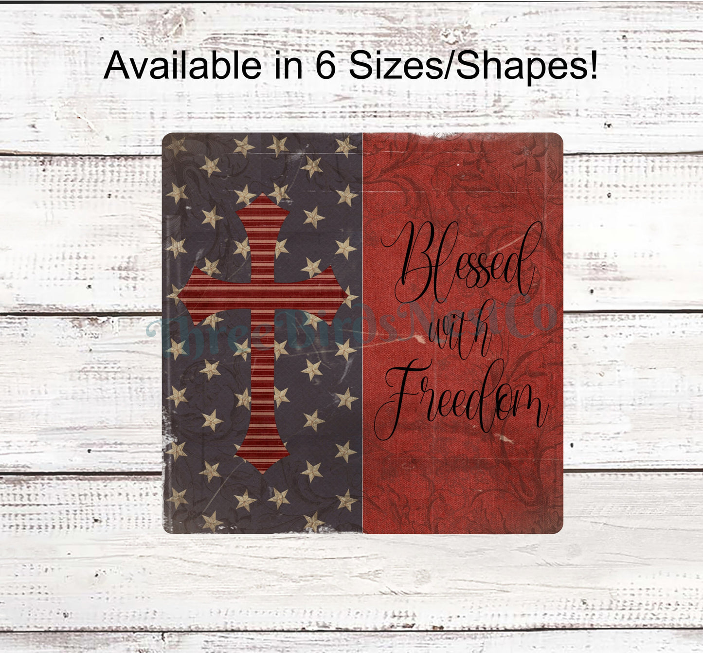 Blessed with Freedom Patriotic Sign
