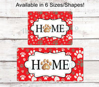 
              Home Paw Print on Red Sign
            