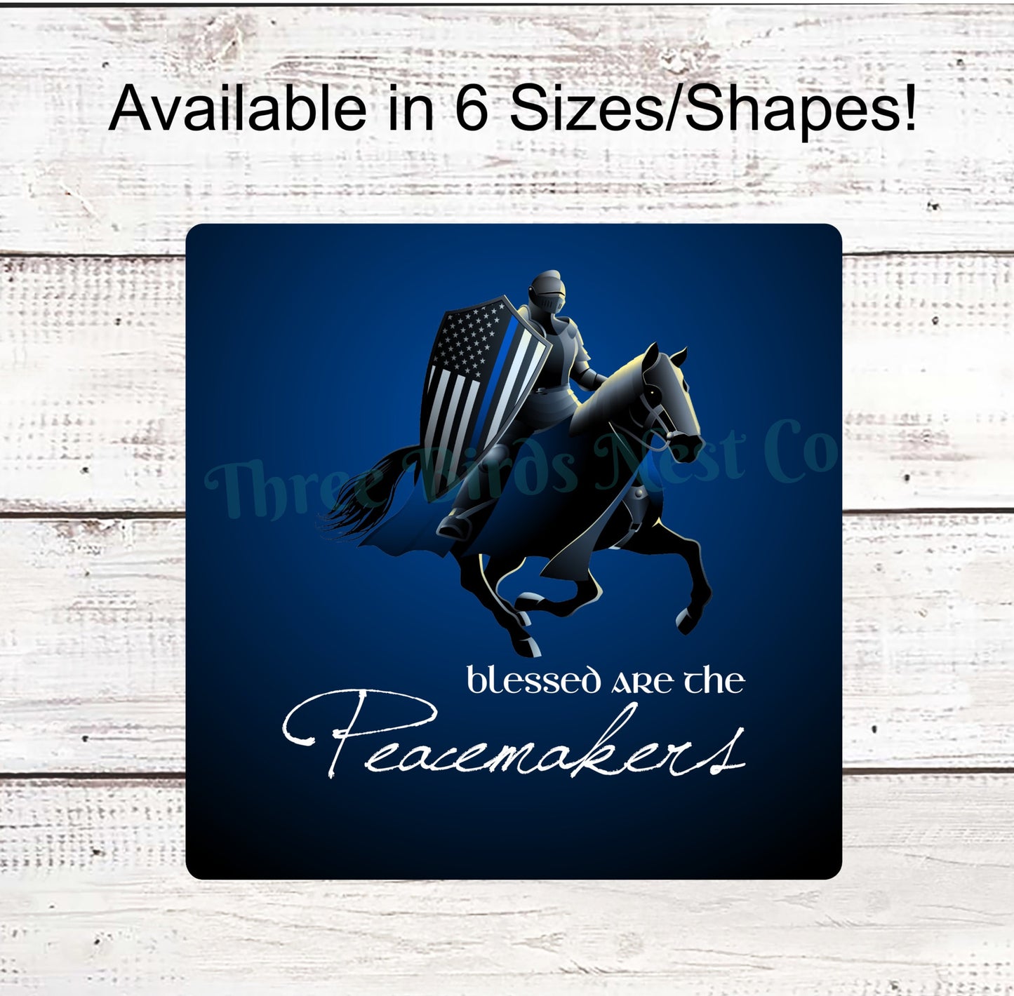 Blessed Are the Peacemakers Police Warrior Sign