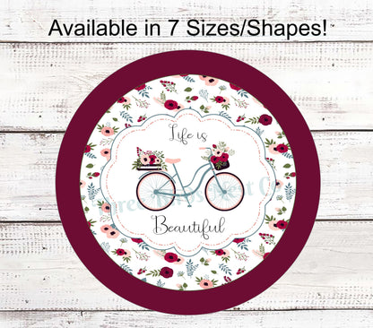 Life is Beautiful Bicycle Sign
