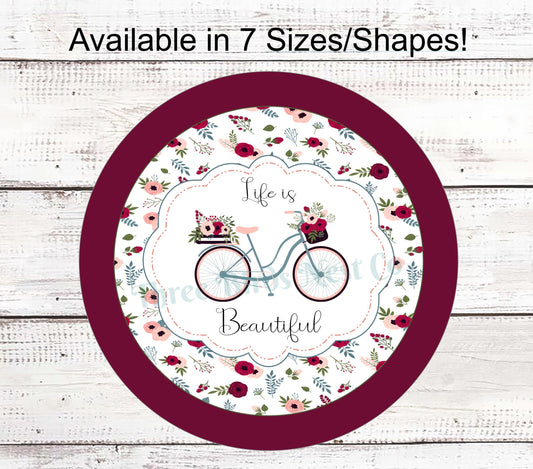 Life is Beautiful Bicycle Sign