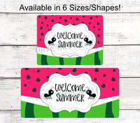 
              Welcome Summer Watermelon Ants Sign
            