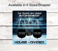 
              House Divided Hockey Sign
            