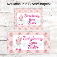 Everybunny Loves Easter Gnome Sign