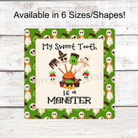 Monster Sweet Tooth Halloween Sign