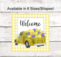 
              Spring Truck Welcome Sign- Yellow
            