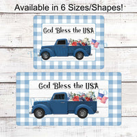 Patriotic Wreath Sign - God Bless the USA Sign - Patriotic Welcome Sign - Patriotic Truck - Patriotic Signs for Wreath - 4th of July Signs