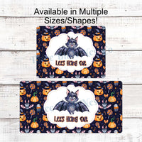 Let's Hang Out Watercolor Halloween Bat Sign