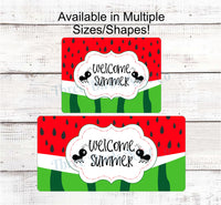 
              Welcome Summer Watermelon Ants Sign
            