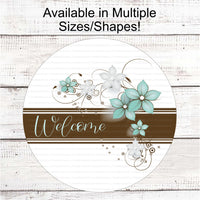 Brown and Teal Floral Welcome Sign