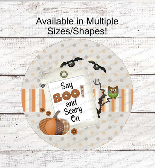 Say Boo and Scary On Halloween Sign