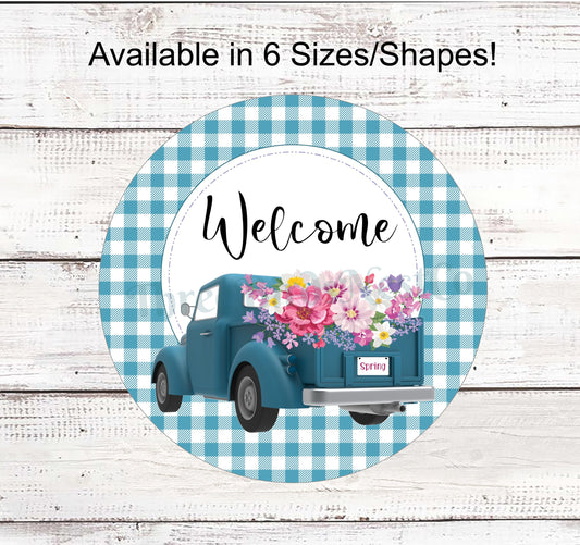 Spring Truck Welcome Sign- Spring