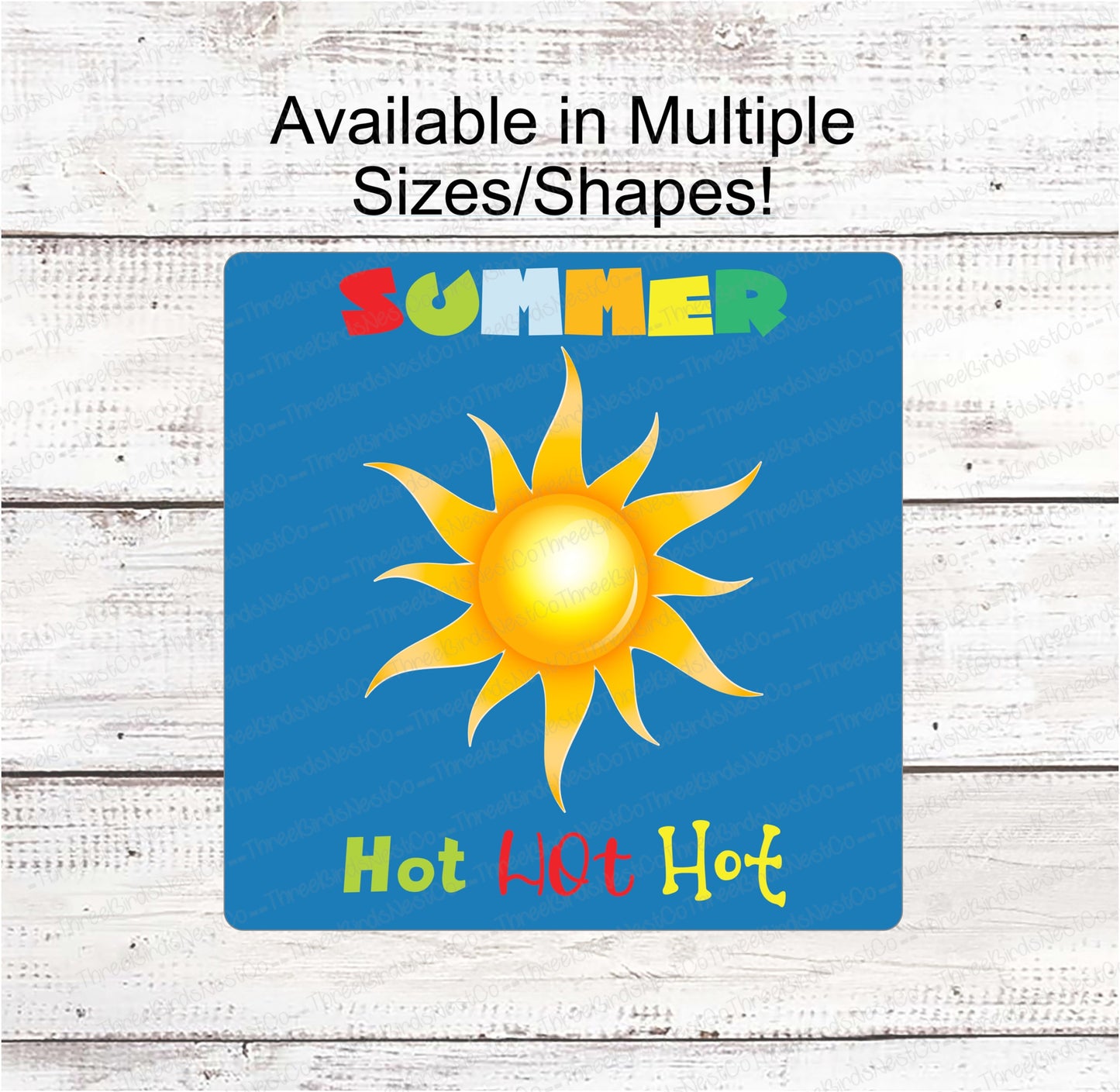 Hot Hot Hot Summer Sign