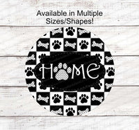 
              Home Black and White Dog Paw Sign
            