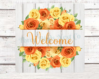 
              Orange and Yellow Roses Welcome Sign
            