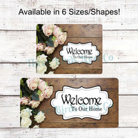 Welcome to Our Home Wood Roses Sign