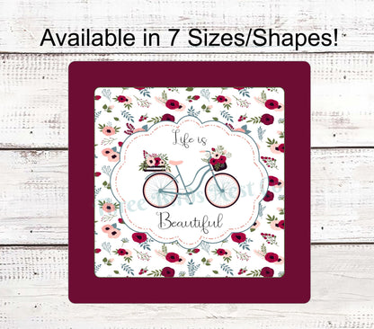 Life is Beautiful Bicycle Sign