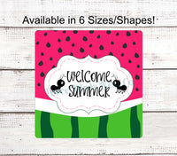 
              Welcome Summer Watermelon Ants Sign
            