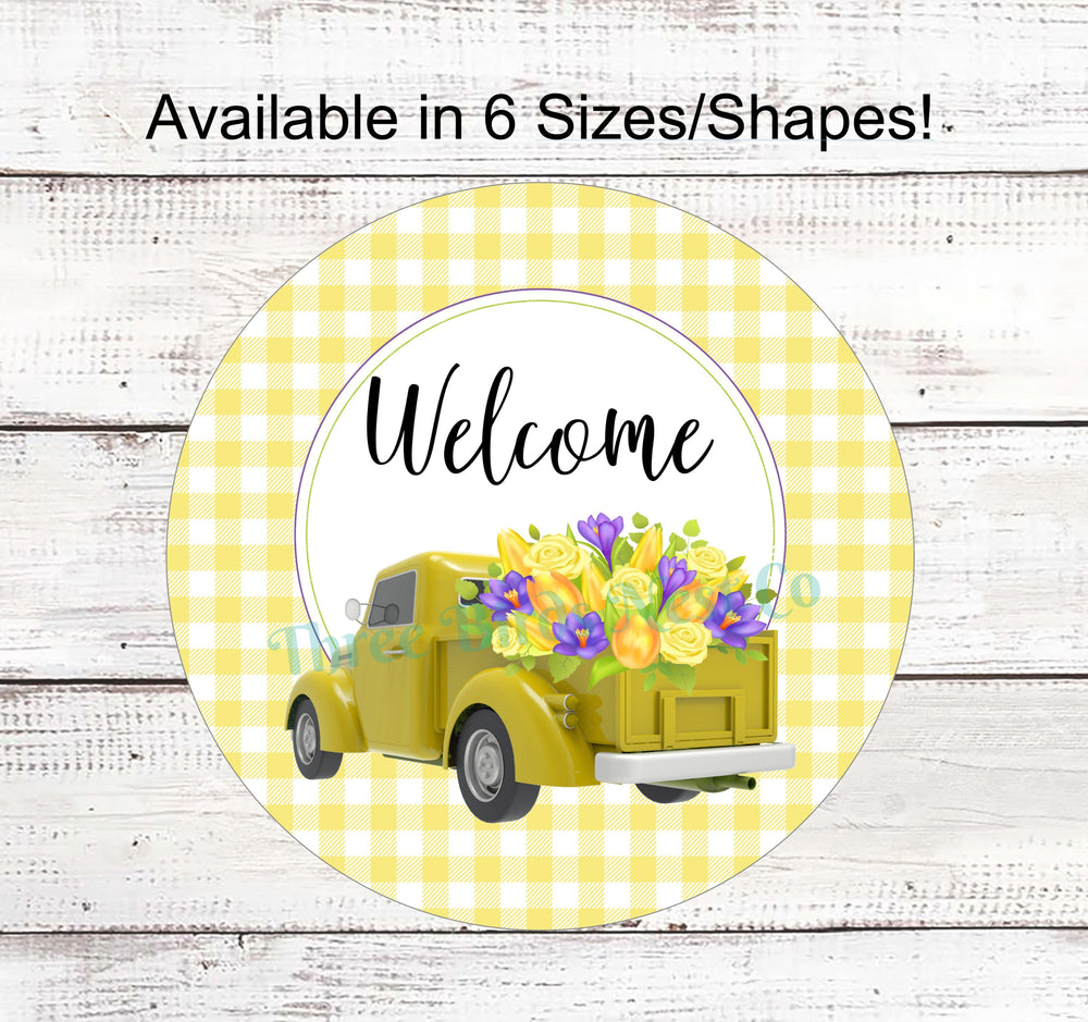 Spring Truck Welcome Sign- Yellow