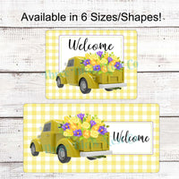 Spring Truck Welcome Sign- Yellow