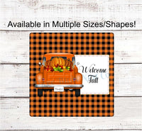 
              Welcome Fall Orange Pumpkin Truck Sign
            