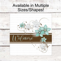 Brown and Teal Floral Welcome Sign