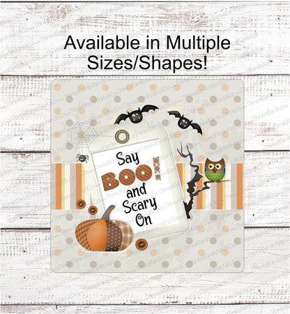 Say Boo and Scary On Halloween Sign