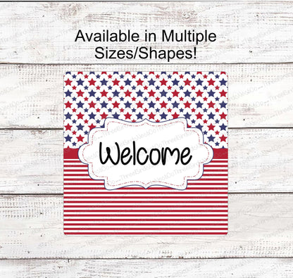 Patriotic Welcome Stars and Red Stripes Sign