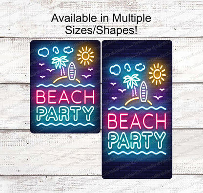 Beach Party Neon Look Sign