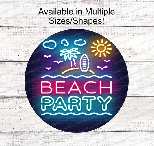 Beach Party Neon Look Sign