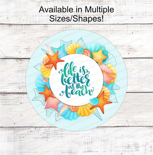 Life is Better at the Beach Shells Wreath Sign