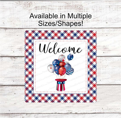 Uncle Sam Hat and Balloons Patriotic Welcome Sign