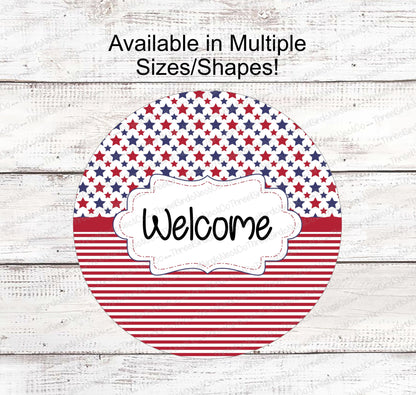 Patriotic Welcome Stars and Red Stripes Sign